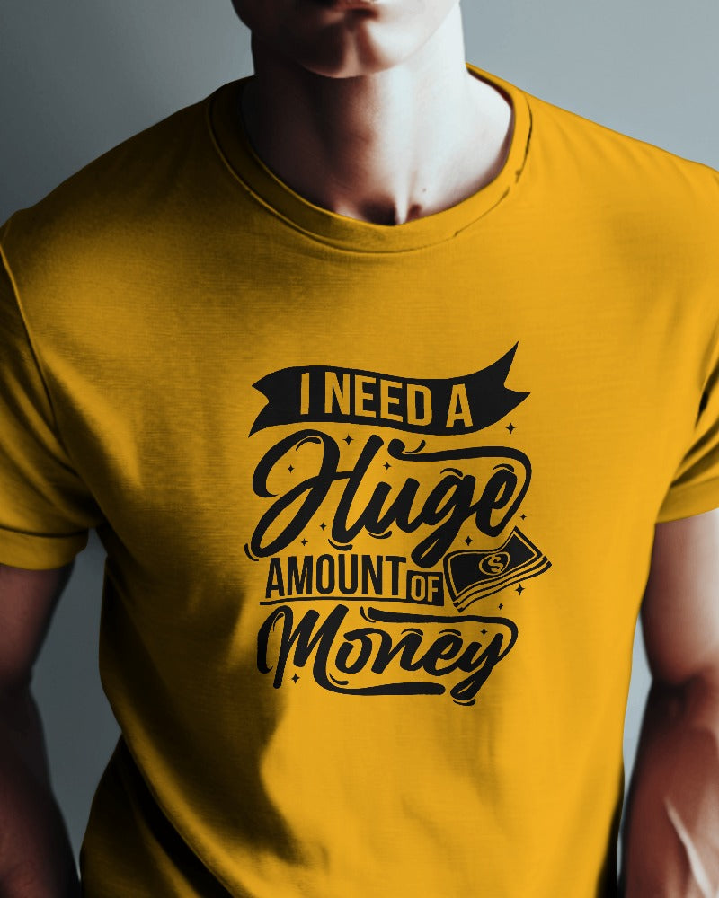 Need Money Premium Cotton T-shirts