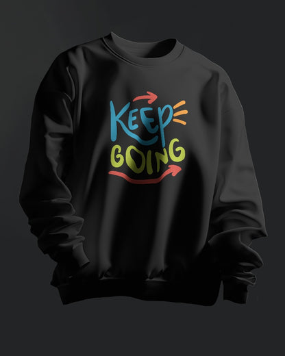 Keep Going Sweatshirt