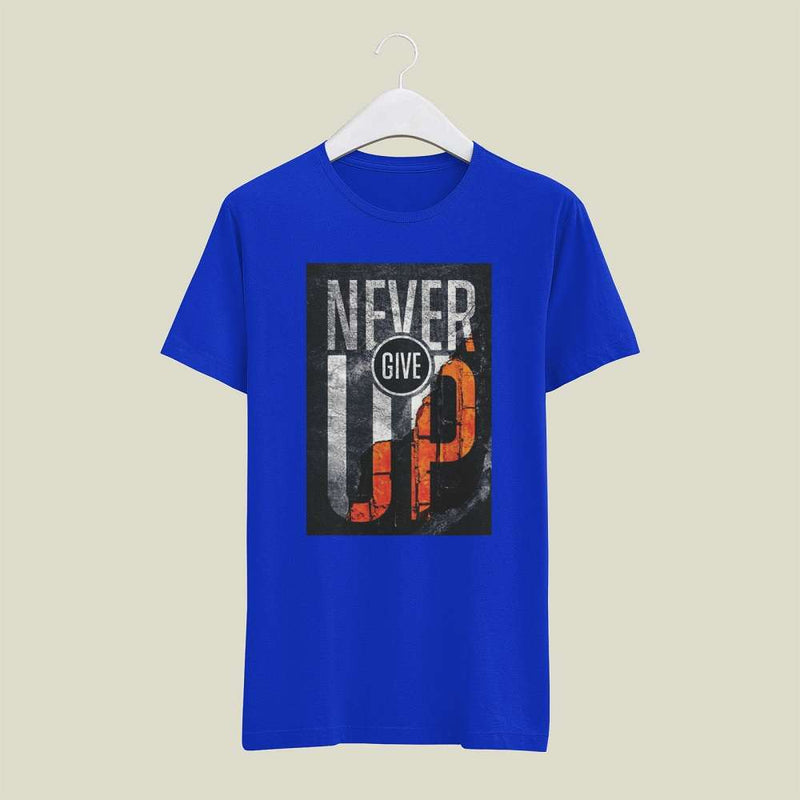 Premium Cotton Never Give Up Tees