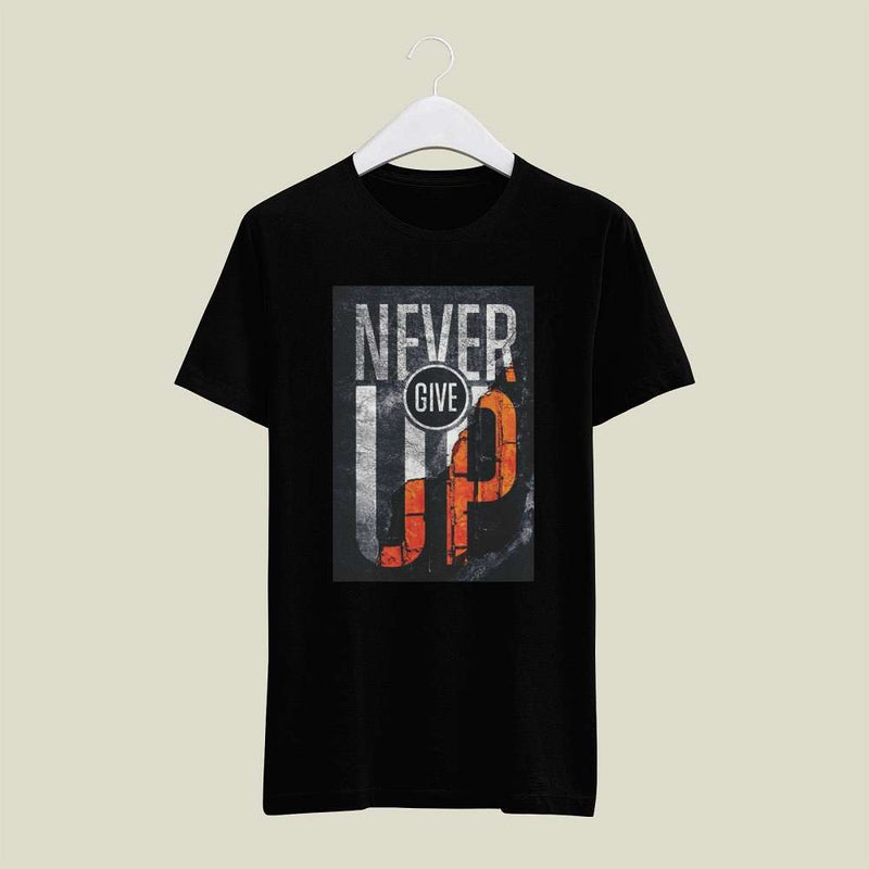 Premium Cotton Never Give Up Tees